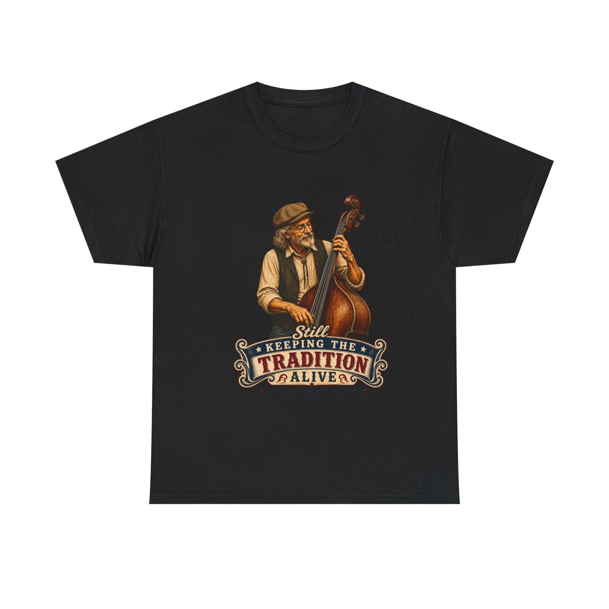 Vintage Bass Player T-Shirt — "Still Keeping the Tradition Alive"