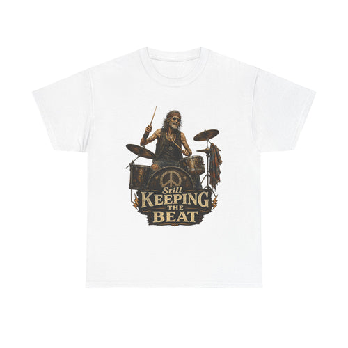 'Still Keeping the Beat' T-Shirt | Rock Music Drum Player Tee
