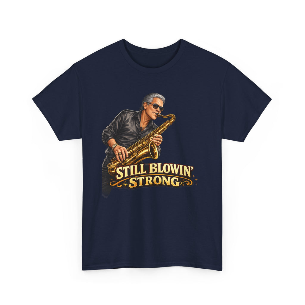 Saxophone Tee — “Still Blowin' Strong” Vintage Jazz Music T-Shirt