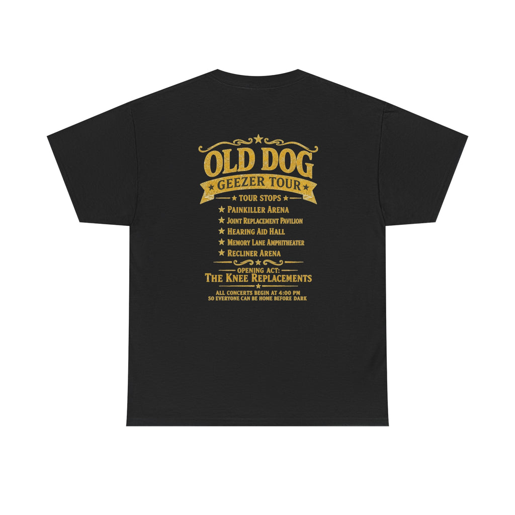 Old Dog Geezer Tour Concert T-Shirt | Back Print | Funny Rock Gift